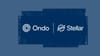 Ondo Finance Launches USDY on Stellar