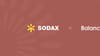 SODAX Partners with Balanced to Power a Cross-Network Money Market and Exchange