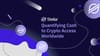 BiGGER is better: why Stellar is the leader in cash-to-crypto on and off-ramps