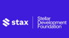 Fintech Stax gets additional backing from Stellar Development Foundation to build affordable borderless payment solution in Africa