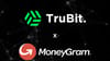 TruBit partners with MoneyGram to launch their global On/Off-Ramp service in LATAM