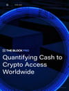 The Block: Quantifying Cash to Crypto Access Worldwide