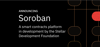 Project Jump Cannon: Soroban Preview Release