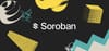 Soroban, the high-performance smart contract platform built for developers