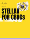 Stellar for CBDCs