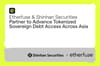 Etherfuse and Shinhan Securities Partner to Advance Tokenized Sovereign Debt Access Across Asia