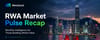 RWA Market Pulse Recap: JUNE 2026