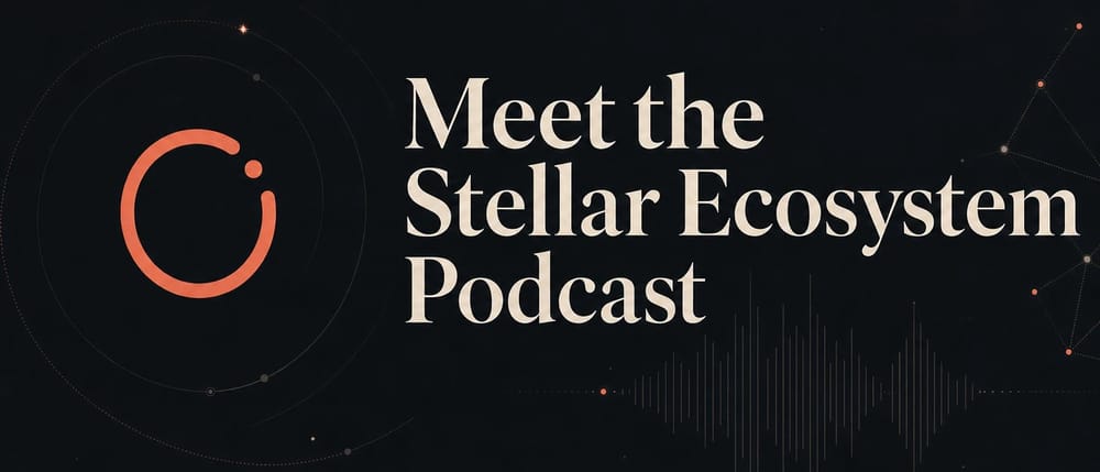 Meet the Stellar Ecosystem Podcast