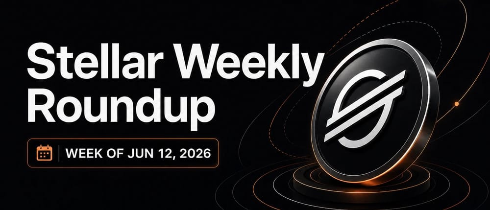Stellar Weekly Roundup — week of Jun 12, 2026