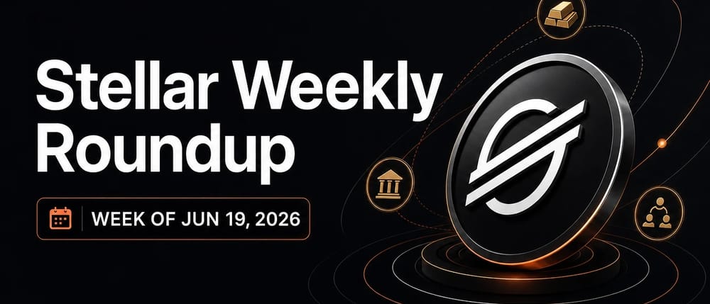 Stellar Weekly Roundup — week of Jun 19, 2026