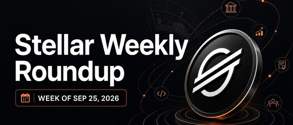 Stellar Weekly Roundup: Week of Sep 25, 2026
