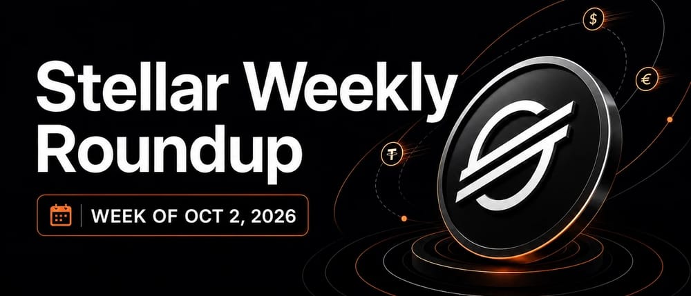 Stellar Weekly Roundup: Week of Oct 2, 2026