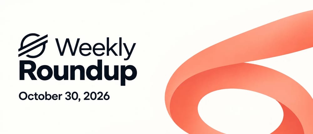 Stellar Weekly Roundup: Week of Oct 30, 2026