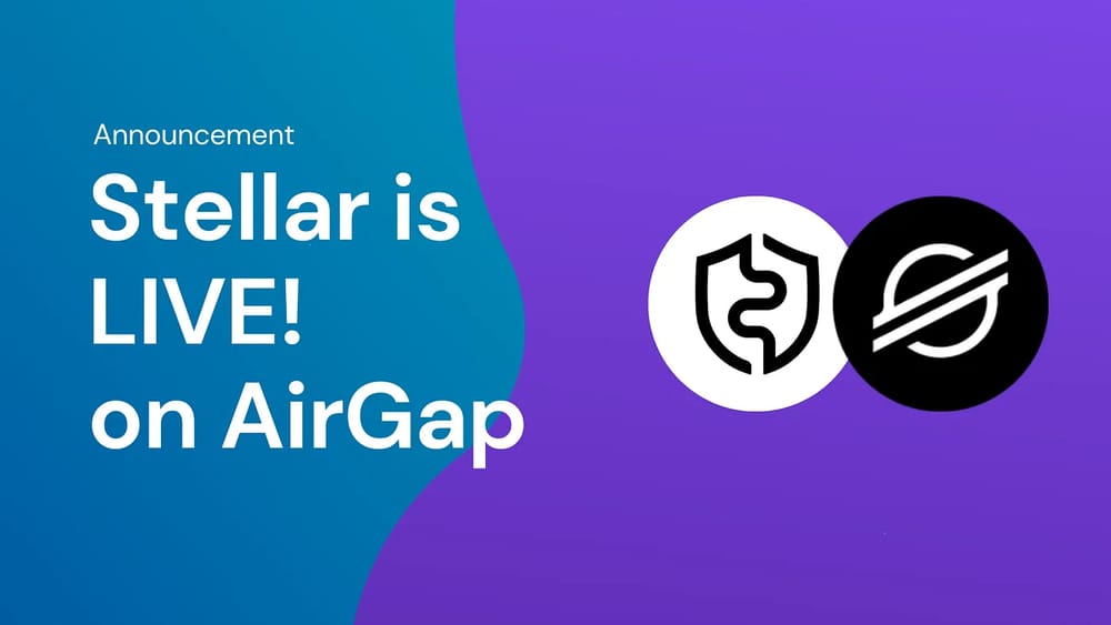 AirGap Integrates Stellar: Your Gateway to Secure, Air-Gapped Stellar Transactions