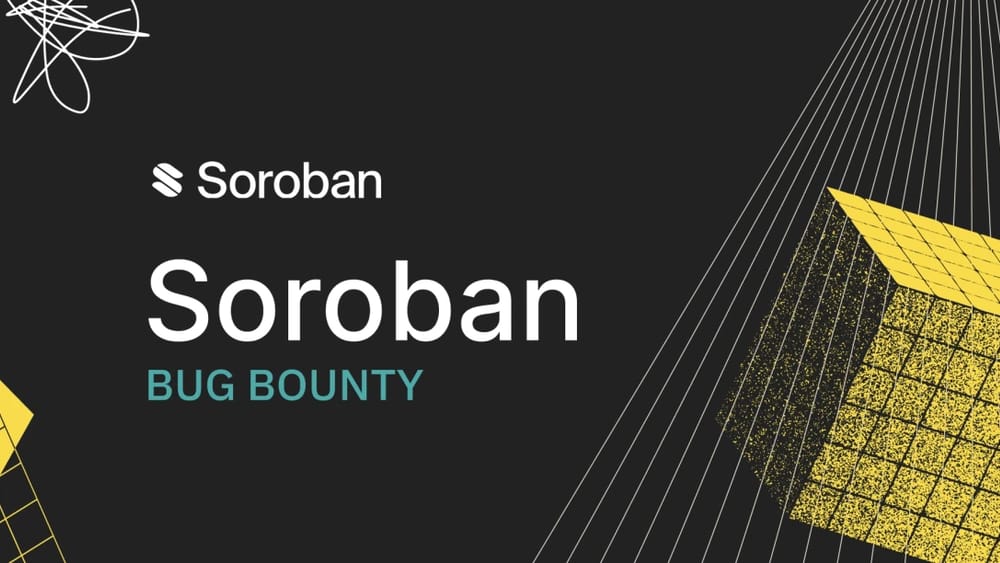 Announcing the Soroban security bug bounty