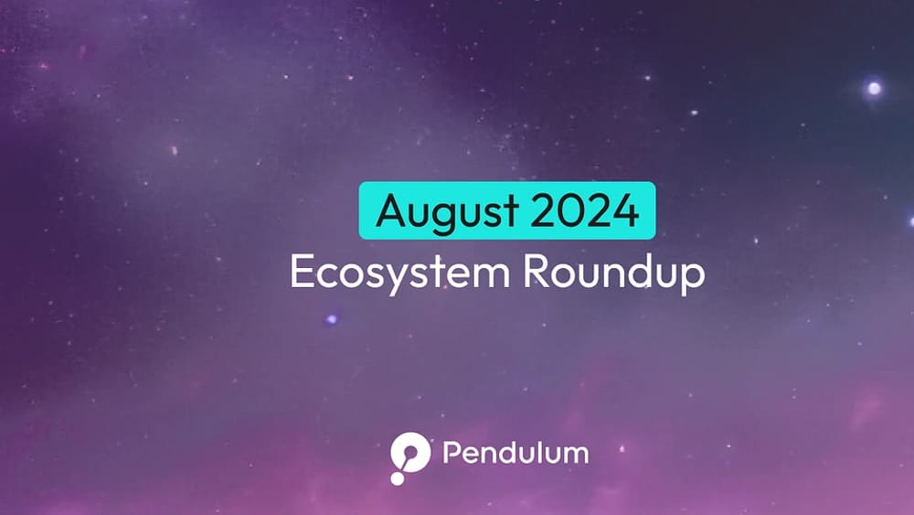 August 2024 Pendulum Ecosystem Roundup