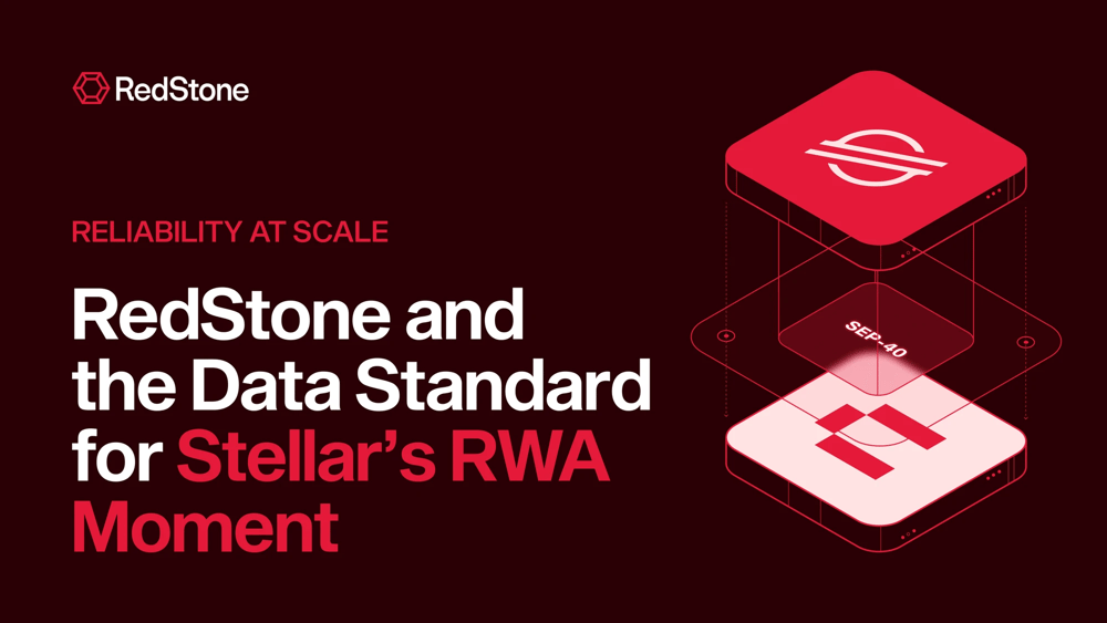 Reliability at Scale: RedStone and the Data Standard for Stellar's RWA Moment