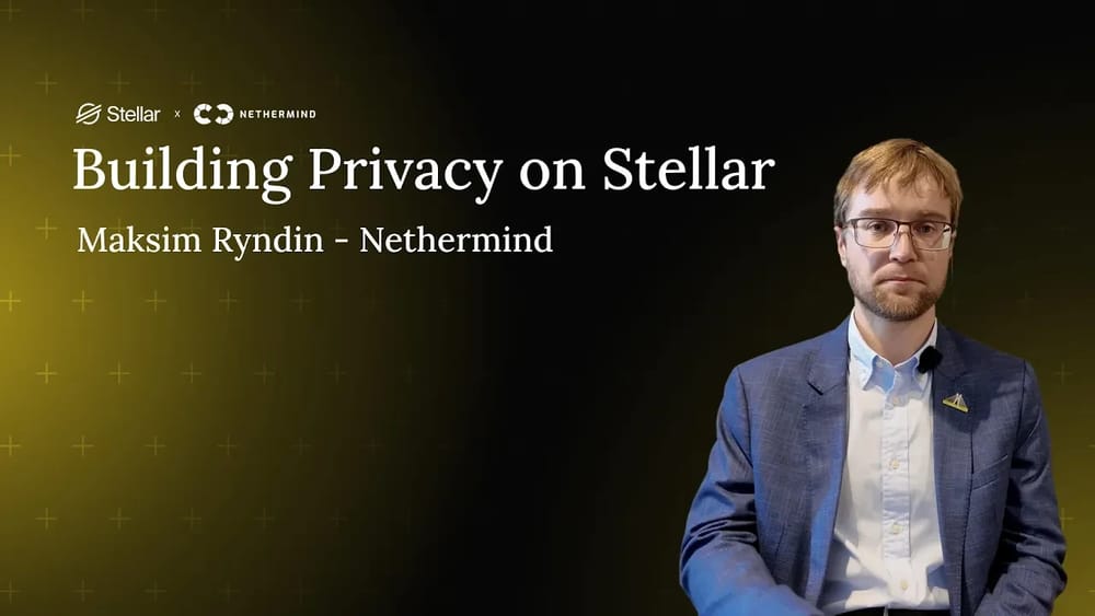 Nethermind on Building Private, Compliant Payments for Stellar