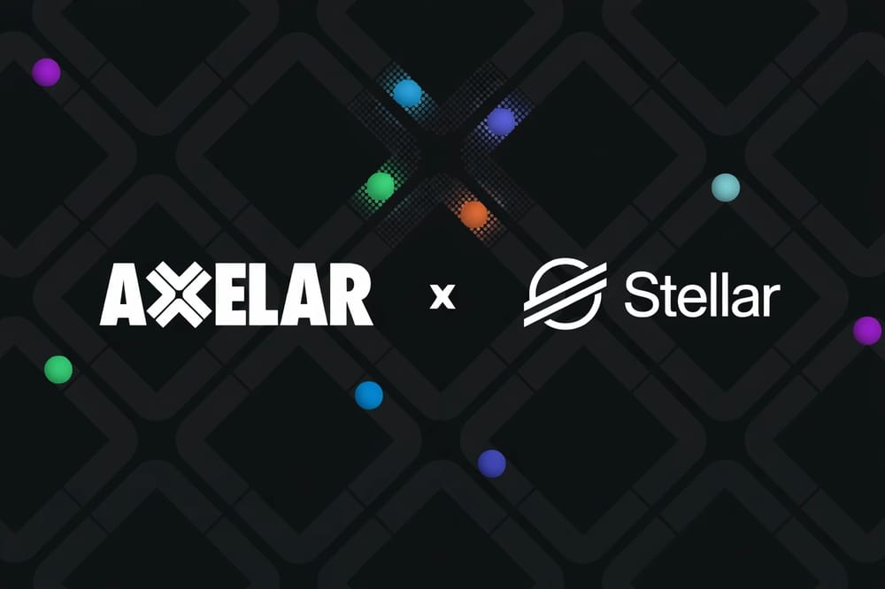 Axelar Network Integrates Stellar to Accelerate Onchain Finance for Institutions