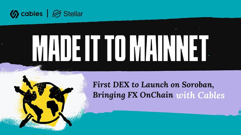 Why We’re Excited About the Cables Finance Launch on Stellar