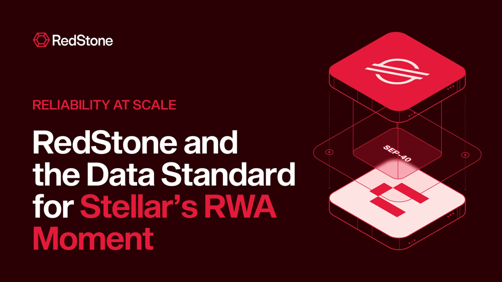 Reliability at Scale: RedStone and the Data Standard for Stellar's RWA Moment
