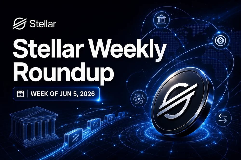 Stellar Weekly Roundup — week of Jun 5, 2026