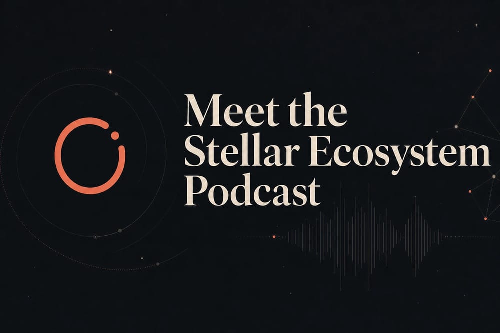 Meet the Stellar Ecosystem Podcast