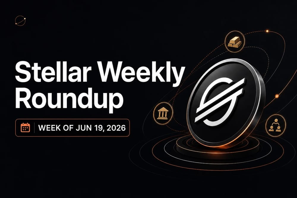 Stellar Weekly Roundup — week of Jun 19, 2026
