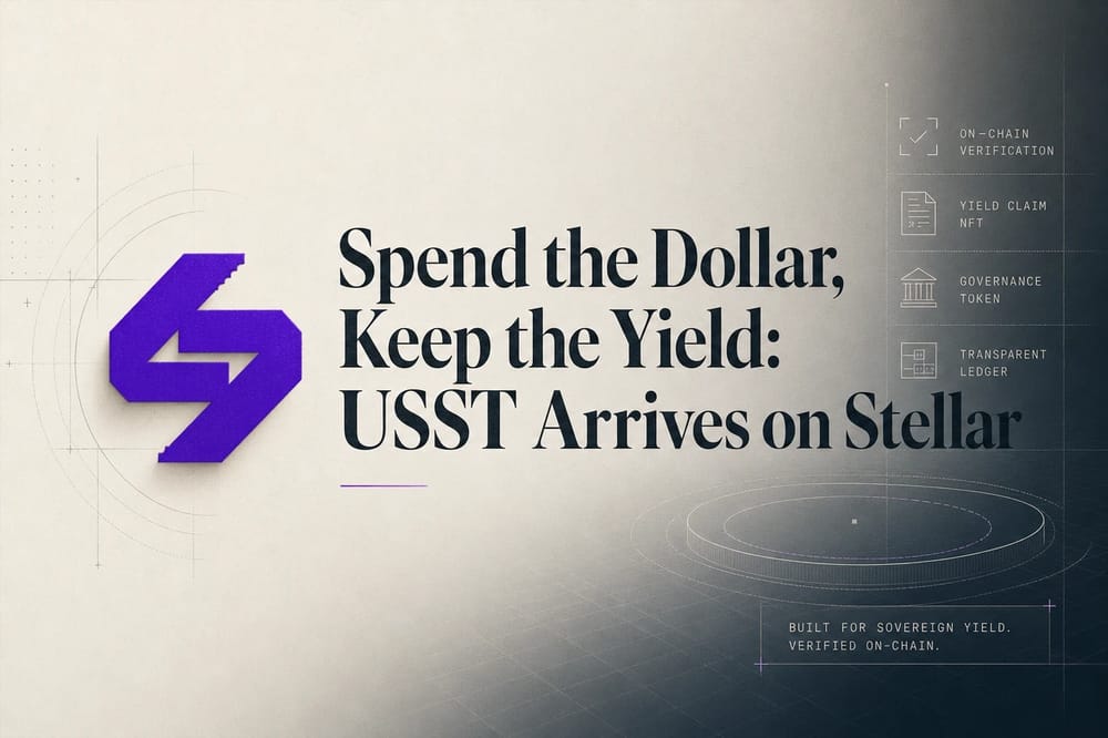 Spend the Dollar, Keep the Yield: USST Arrives on Stellar