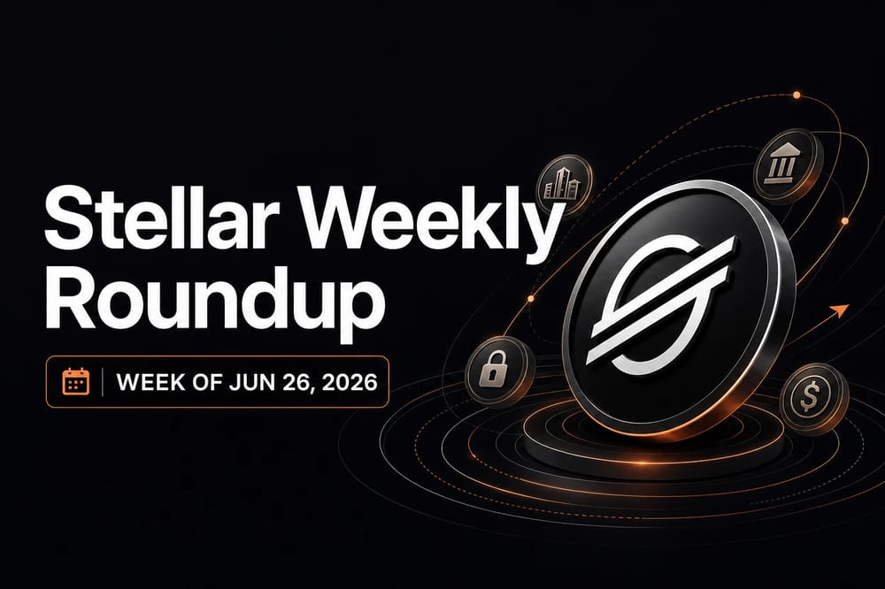 Stellar Weekly Roundup — week of Jun 26, 2026