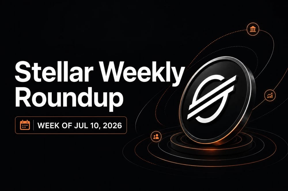 Stellar Weekly Roundup — week of Jul 10, 2026