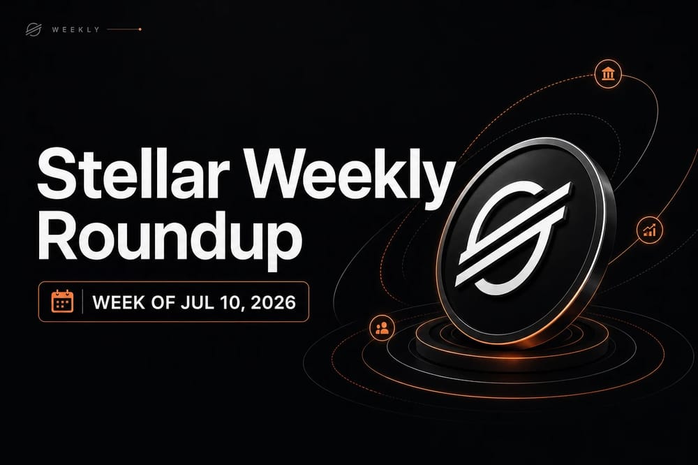 Stellar Weekly Roundup — week of Jul 10, 2026