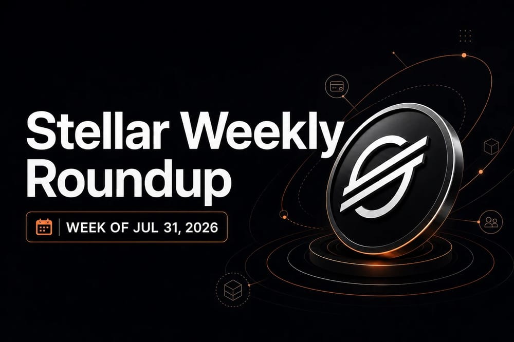 Stellar Weekly Roundup — week of Jul 31, 2026