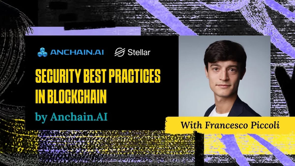 Security Best Practices by Anchain.AI | Lumen Loop