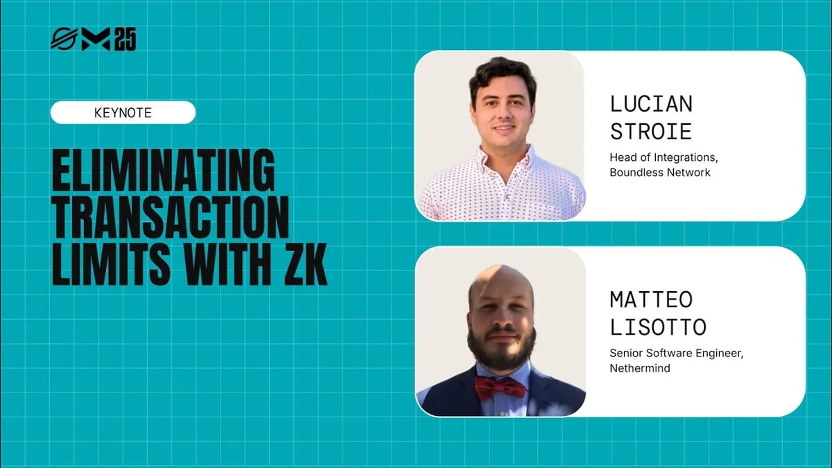 Eliminating Transaction Limits with zk | Meridian 2025 | Lumen Loop