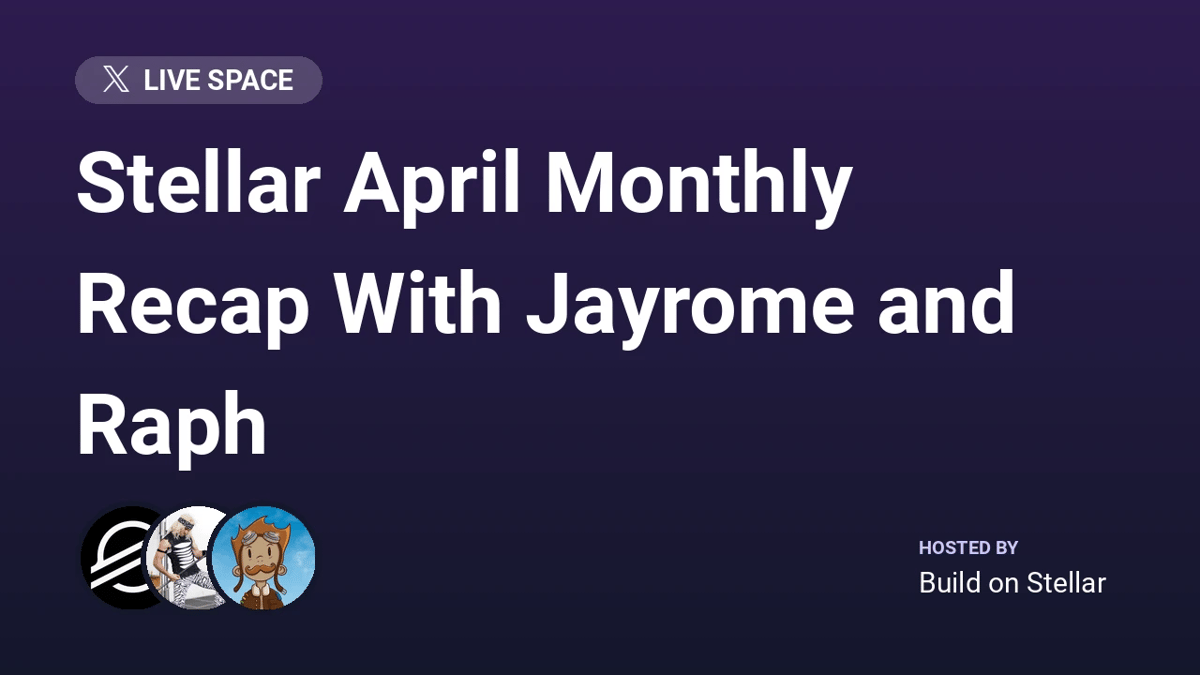 Stellar April Monthly Recap With Jayrome and Raph | Lumen Loop