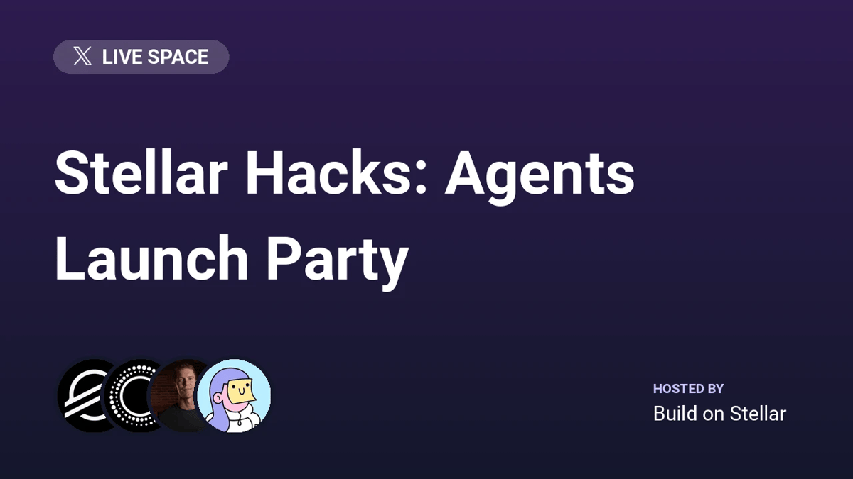 Stellar Hacks: Agents Launch Party | Lumen Loop