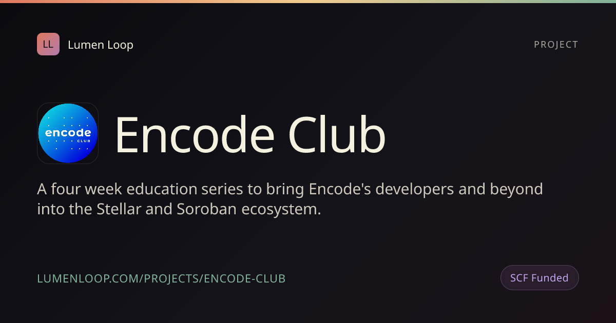 Encode Club | Lumen Loop
