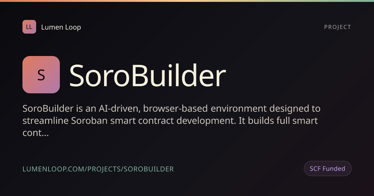 SoroBuilder | Lumen Loop