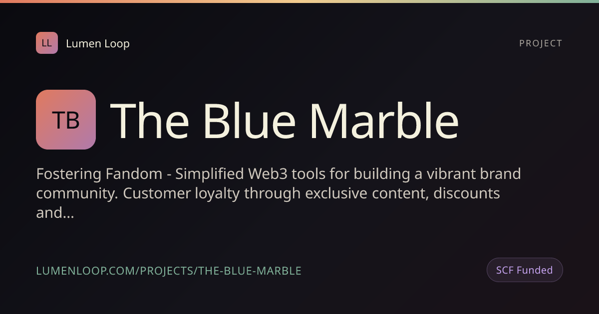 The Blue Marble | Lumen Loop